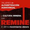 REMINE: talleres de alfabetizacin audiovisual y cultura minera