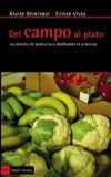 Libro `Del campo al plato. Los circuitos de producción y distribución de alimentos`